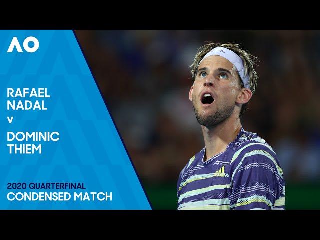 Rafael Nadal v Dominic Thiem Condensed Match | Australian Open 2020 Quarterfinal