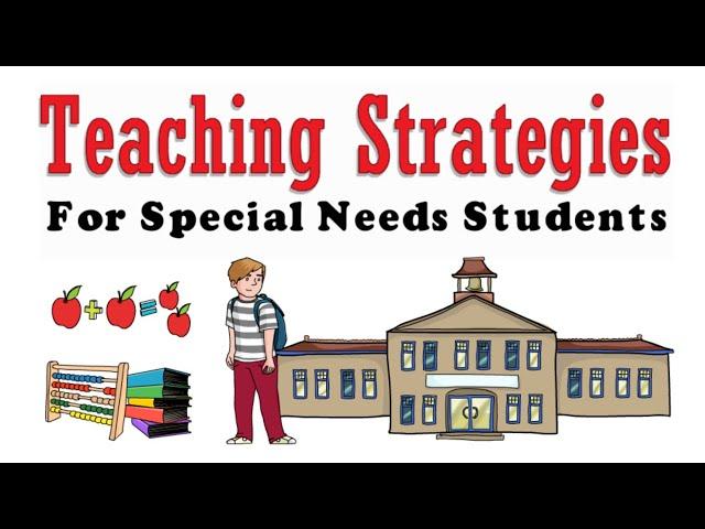 Special Education Teaching Strategies