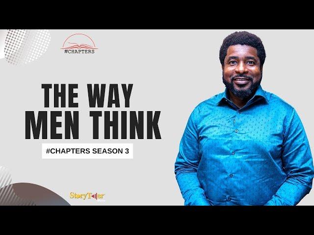 Understanding The Way Men Think | Kingsley Okonkwo