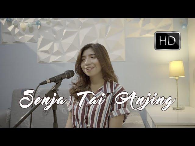 SENJA SENJA Tai Anjing - Project Hambalang (Cover by Jeka)