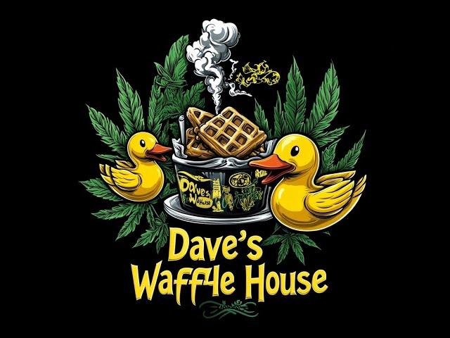 Wednesdave, 420 and Waffles