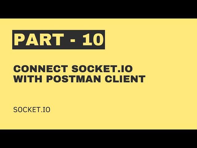 Connect SocketIO Server with Postman Client