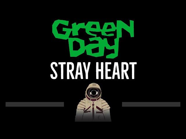 Green Day • Stray Heart (CC)  [Karaoke] [Instrumental Lyrics]