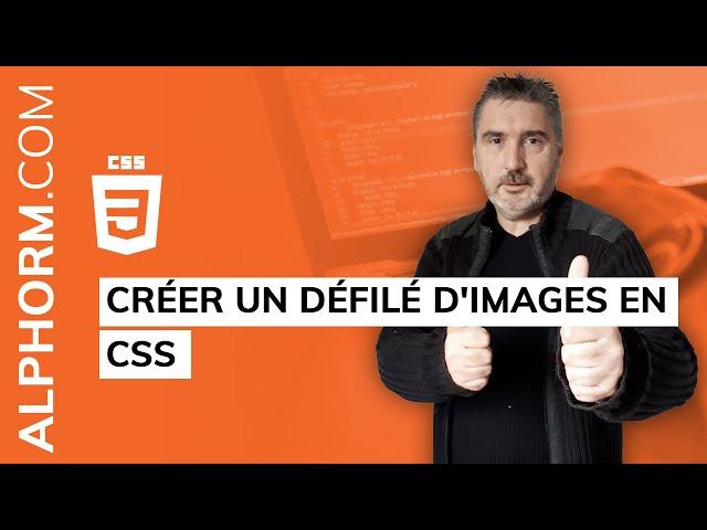 Formation CSS : Comment créer un défilé d'images en CSS - Vidéo Tuto