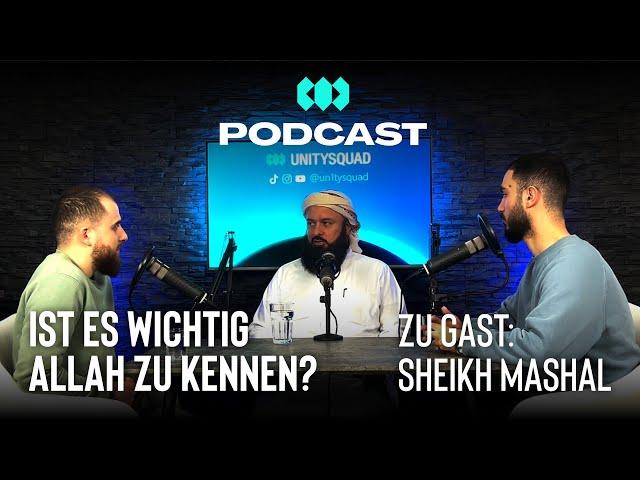 Wer ist Allah? - Sheikh Mashal Hakim | UNITYSQUAD Podcast #19