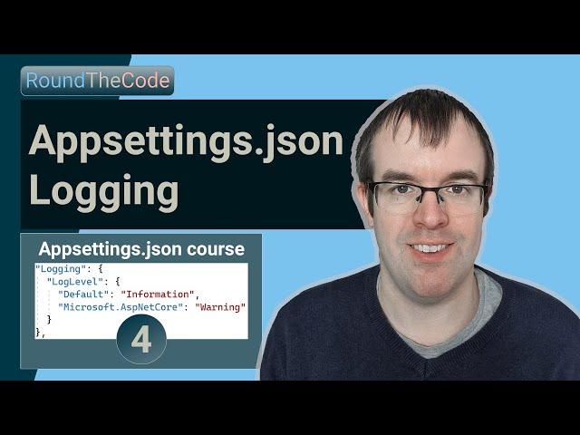 Appsettings.json logging: Enable and set LogLevel variables for ILogger