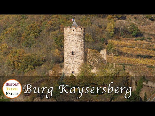 Mythen und Legenden - Die Geschichte der Burg Kaysersberg - Elsass - Burgen und Schlösser Frankreich