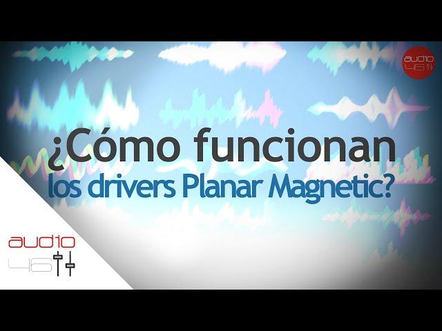 ¿Cómo funcionan los audífonos Planar Magnetic?