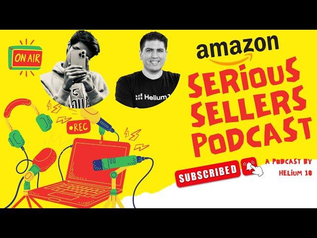 SSP Podcast By Helium 10 EP 343 | ft Salman Ghauri & Bradley Sutton