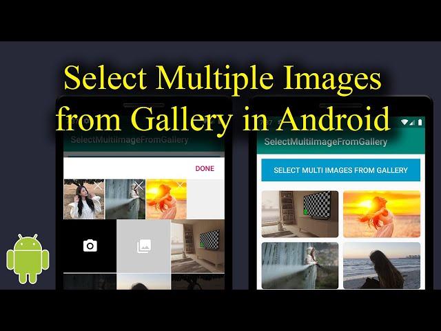 Select Multiple Images from Gallery in Android (Latest Library Version) - [Android Libraries - #13]