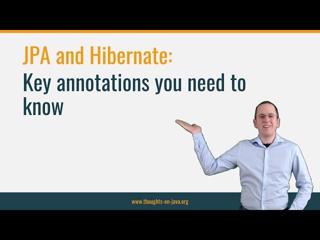 JPA & Hibernate: Basic Annotations You Need To Know