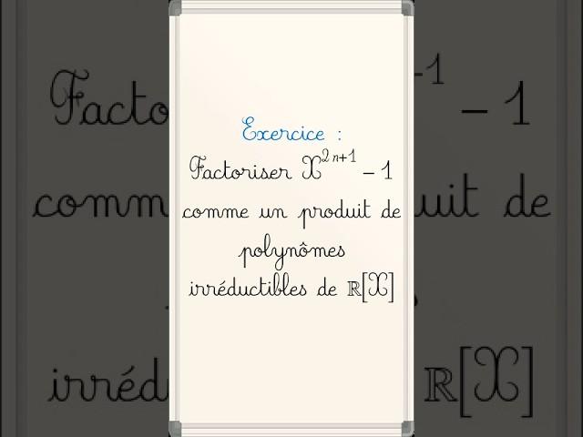 Décomposer le #polynôme X^(2n+1)-1 en polynômes irréductibles de R[X] #cpge #maths #pcsi #mpsi