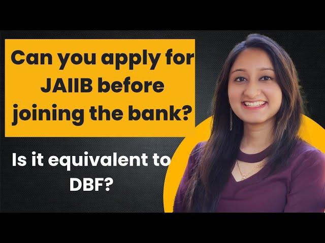 Can you apply for JAIIB before joining the bank?? What is DBF? | Paridhi Jain