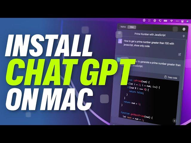 How to Install Chat GPT On Mac - ChatGPT App for MacOS