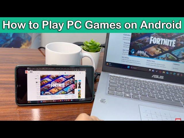 How to Play PC Games on Android Step by Step