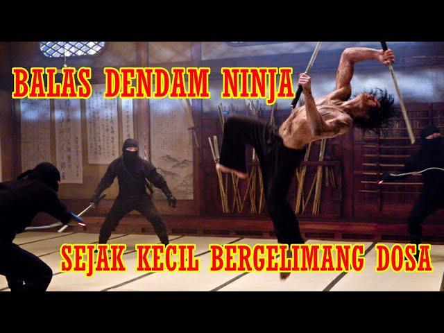 PEMBALASAN NINJA PEMBUNUH PALING KEJAM DAN MEMATIKAN,  Alur Cerita Film NINJA ASSASSIN