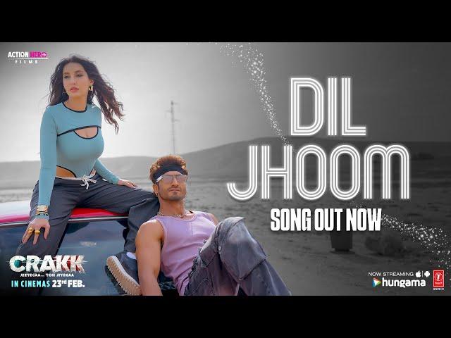 CRAKK: Dil Jhoom (Song) | Vidyut Jammwal | Nora Fatehi | Vishal Mishra | Shreya Ghoshal | Tanishk