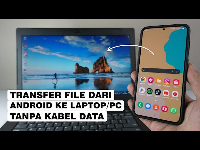 Cara Memindahkan File Dari HP Android Ke Laptop/PC Tanpa Kabel Data