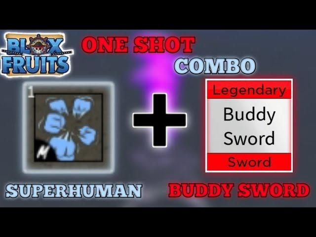 Buddy Sword + Superhuman OP Combo | Blox Fruits