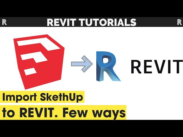 Import SketchUp Model  | Revit | import and  Export