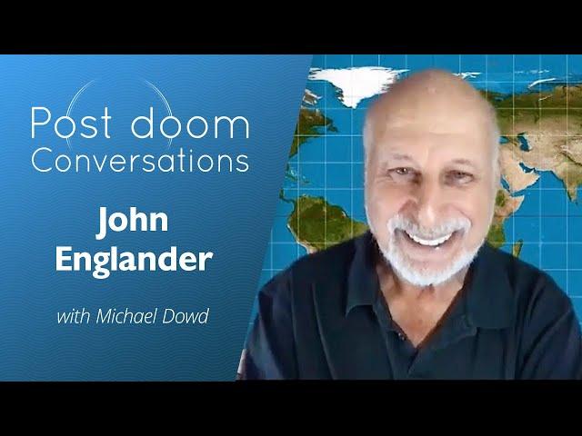 John Englander: Post Doom with Michael Dowd