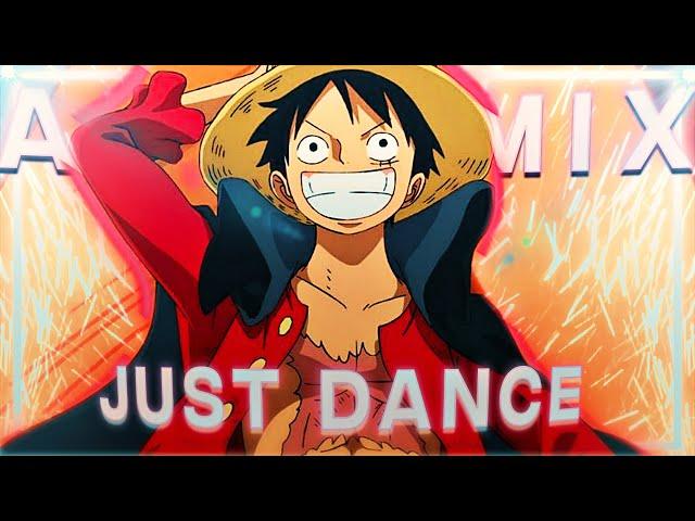 Anime Mix - Just Dance [VIBE EDIT/AMV]