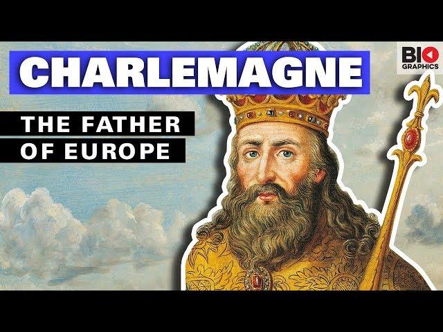 Charlemagne: The Father of Europe