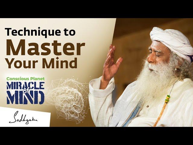 Master Your Mind with this Technique | Miracle of Mind | Sadhguru