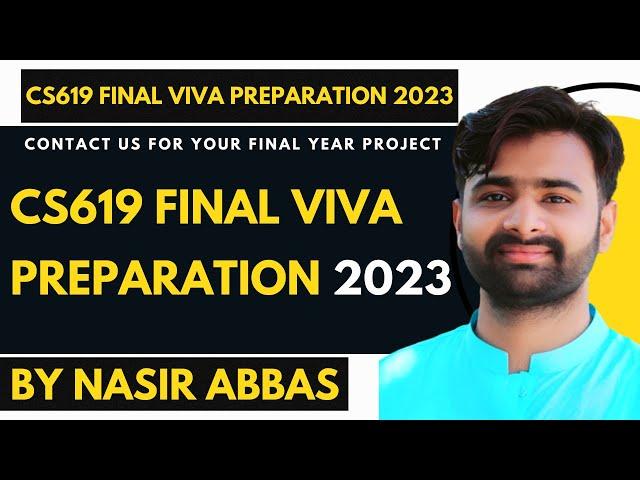 CS619 Final Viva Important Questions | Complete Guidance to Attempt VIVA | Final Year Project 2023