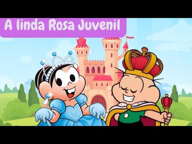 A Linda Rosa Juvenil com Turma da MônicaMúsica Infantil 