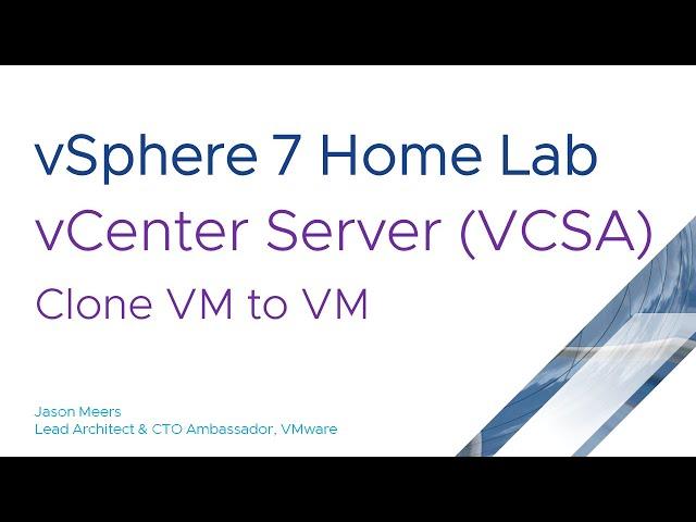 Clone a new VM from an existing VM using vCenter Server (VCSA) (VMware vSphere ESXi 7) Jason Meers