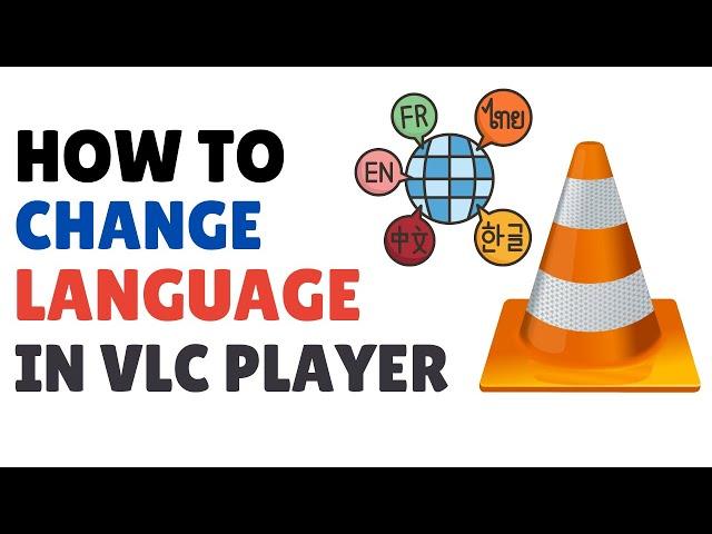 How to Change Language in VLC Media Player