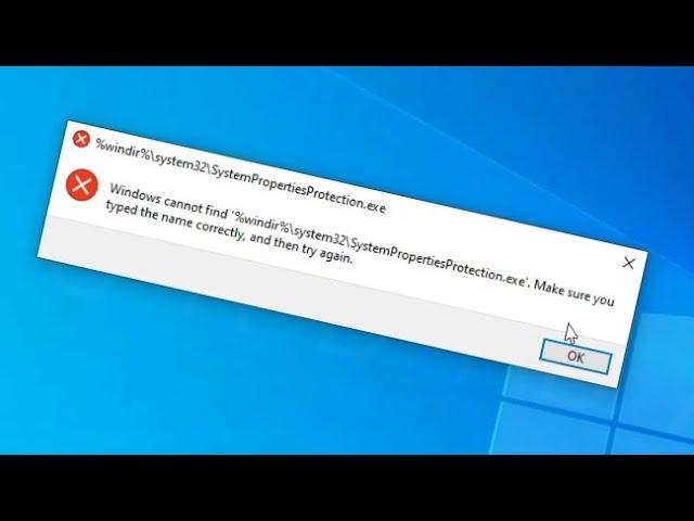 Windows cannot find SystemPropertiesProtection.exe (SOLVED)