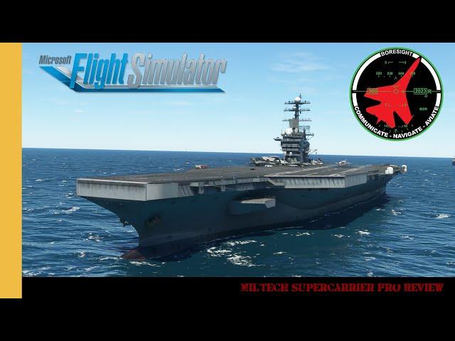 Miltech Supercarrier Pro Review | MSFS | Microsoft Flight Simulator