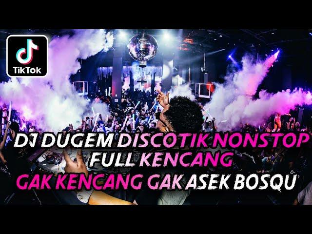 DJ DUGEM DISCOTIK NONSTOP FULL KENCANG 2024 ⁉️ Dj Malaysia Terbaru ‼️ DJ FUNKOT NONSTOP FULL BASS