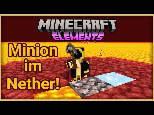 Wir haben einen MINION im NETHER! - Minecraft Elements