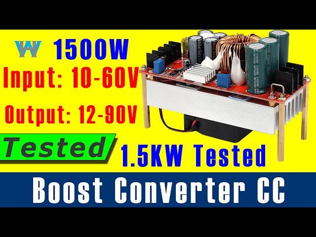 Review of DC 1500W Boost Converter 10V-60V to 12V-90V module 1.5kW Tested