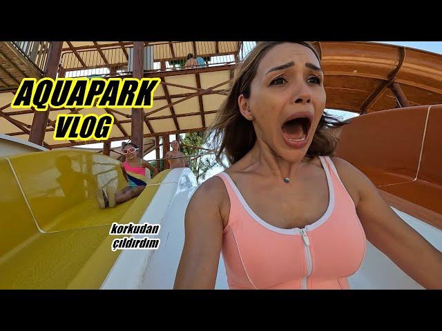 AQUAPARK VLOG! KORKUDAN ÇILDIRDIM!