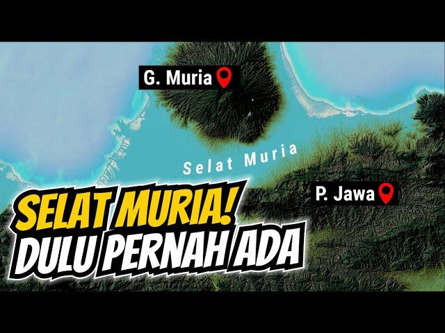 Selat Muria | Bekas laut yang kini menjadi daratan