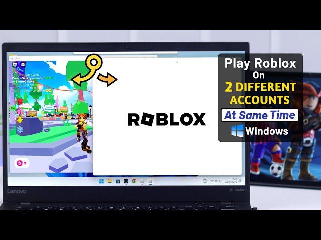 Play 2 Roblox Accounts at the Same Time! [How to on Windows PC]