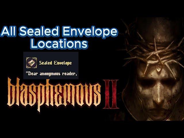 Blasphemous 2 All Sealed Envelope/Cursed Letter Guide Location