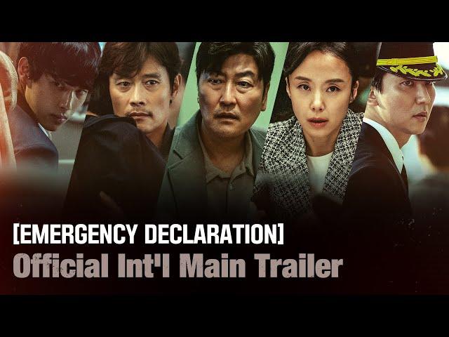 [EMERGENCY DECLARATION] Official Int'l Main Trailer