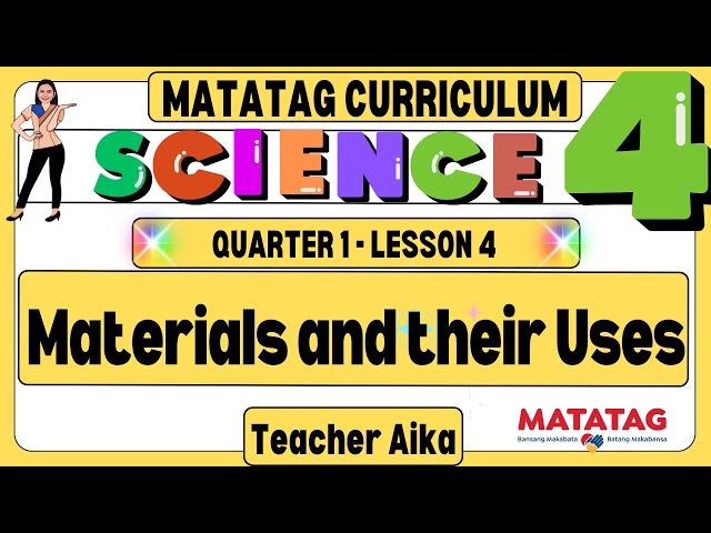 MATATAG Science 4  Grade 4 Quarter 1 Lesson 4 Material and Their Uses #matatag #grade4science