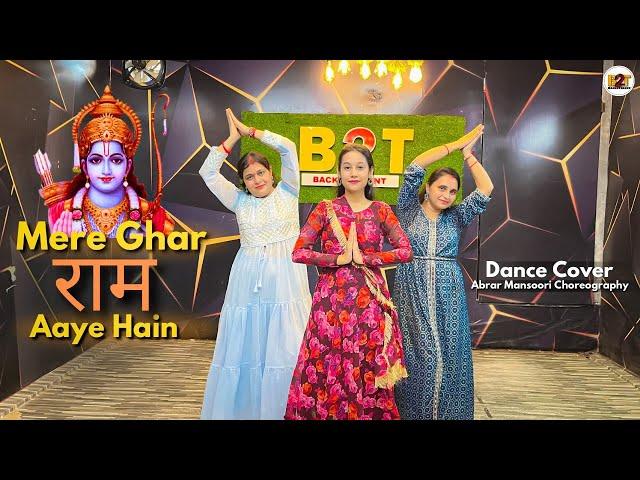 Mere Ghar Ram Aaye Hain | Dance Cover | Abrar Mansoori Choreography | Back2Talent | BacktoTalent B2T