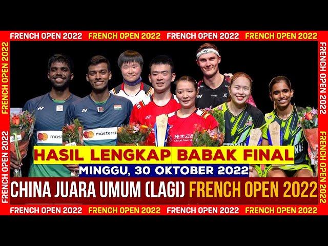 Hasil Lengkap Final French open 2022 Hari ini Day 6: China Juara Umum | Yonex French Open 2022