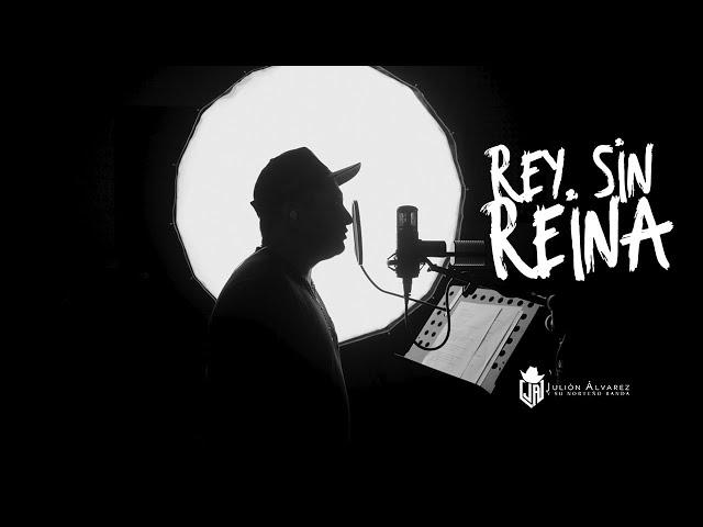 Julión Álvarez y su Norteño Banda - Rey Sin Reina (Video Lyric)