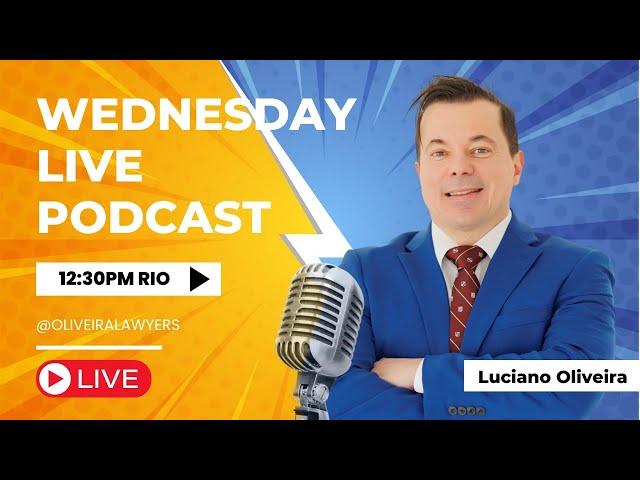  Wednesday Live Stream  Foreign Citizens Interested in Brazil 