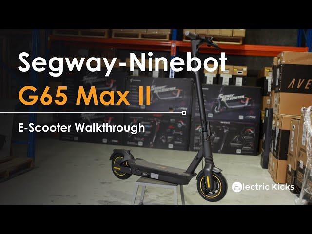 The Segway-Ninebot G65 Max II Walkthrough