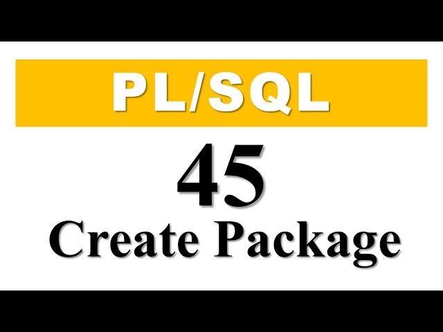 PL/SQL tutorial 45: How to Create PL/SQL Package in Oracle Database by Manish Sharma