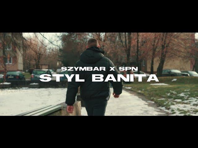 Szymbar x SPN - STYL BANITA prod.WIZIER (Official Video)